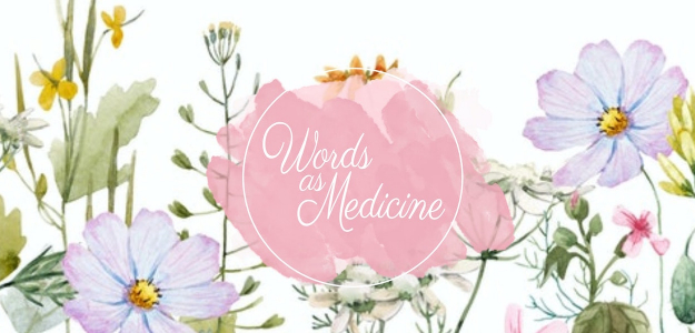 Words As Medicine