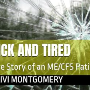Sick and Tired. The Story of an ME/CFS Patient
